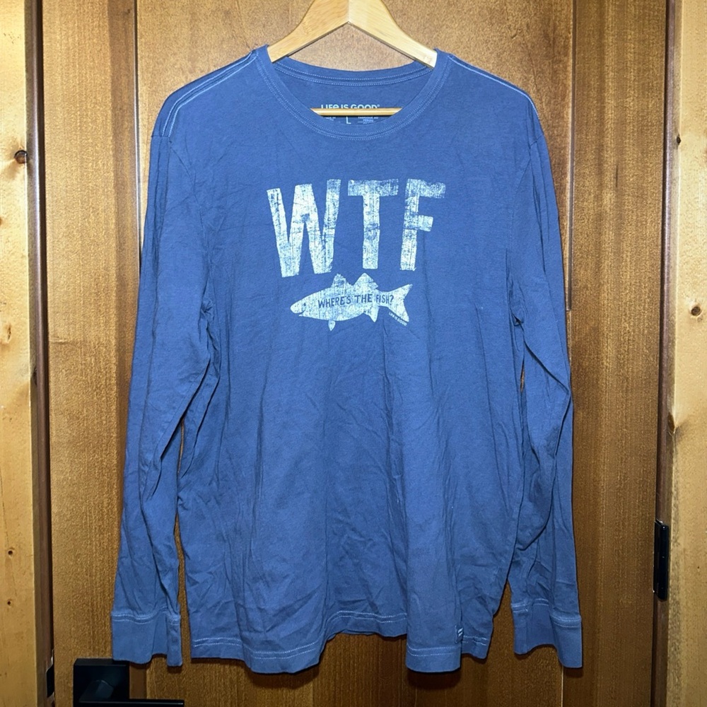 Life Is Good Crusher Tee WTF Where's‎ The Fish Long Sleeve Blue Men's L